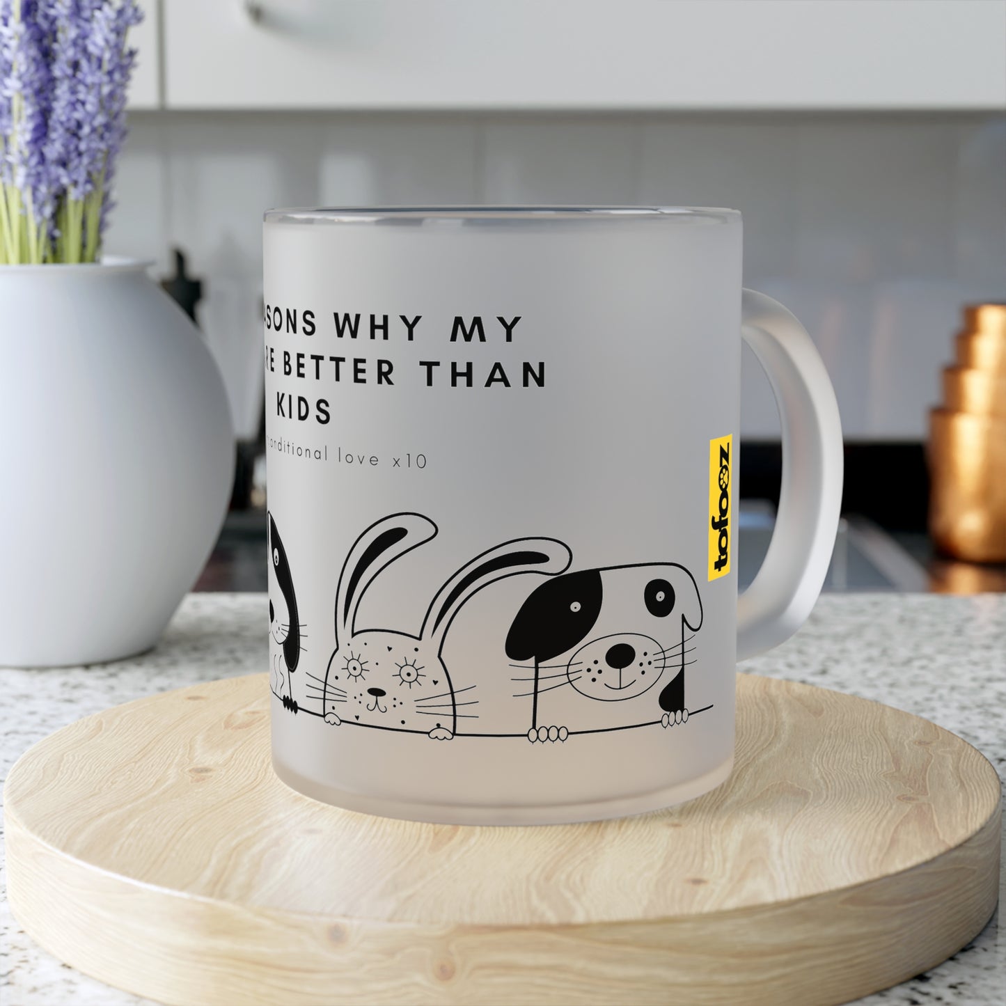 Ten Reasons Why Pets Better Than Kids Unconditional Love - Frosted Glass Mug, 325ml