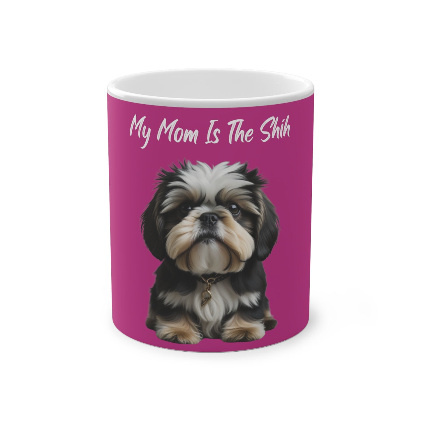 My Mom Is The Shih Shih Tzu Magic Mug, 325ml - Pink