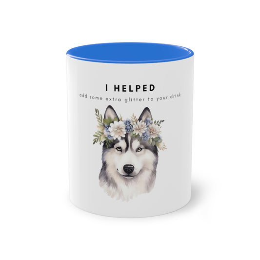 I Helped Add Glitter Husky Flowers Two-Tone Coffee Mug, 325ml - White