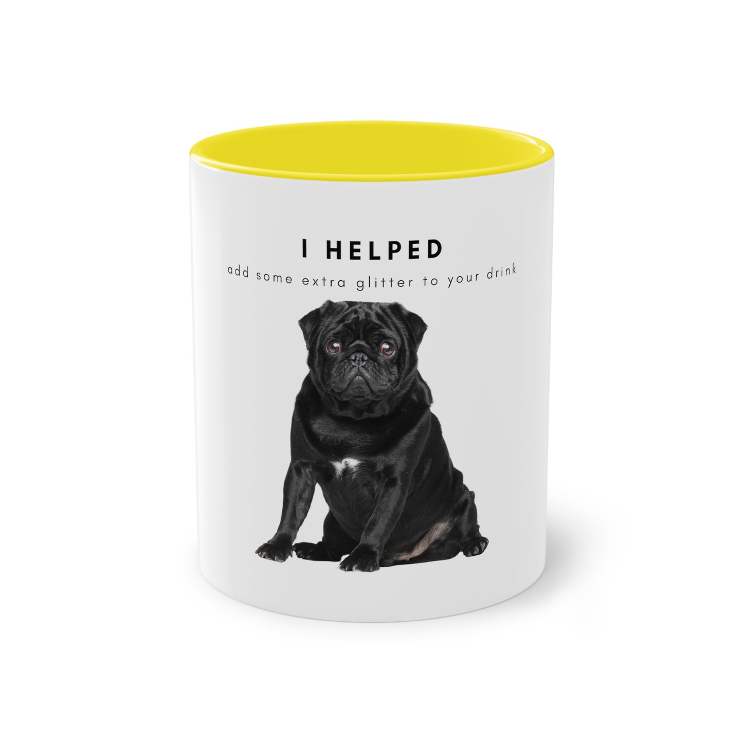 I Helped Add Glitter Black Pug Two-Tone Coffee Mug, 325ml - White