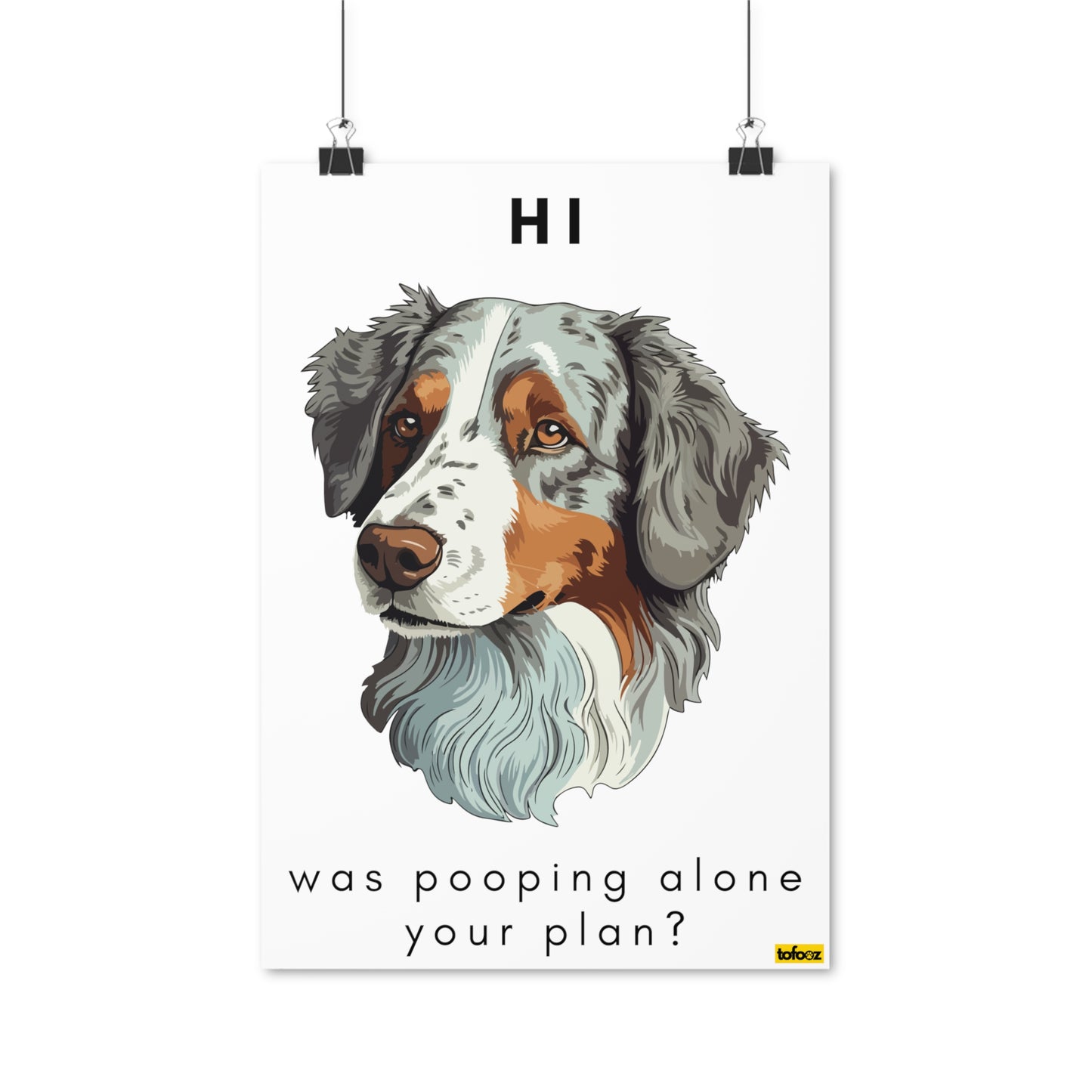 Pooping Alone Red Merle Aussie Poster - Various Sizes