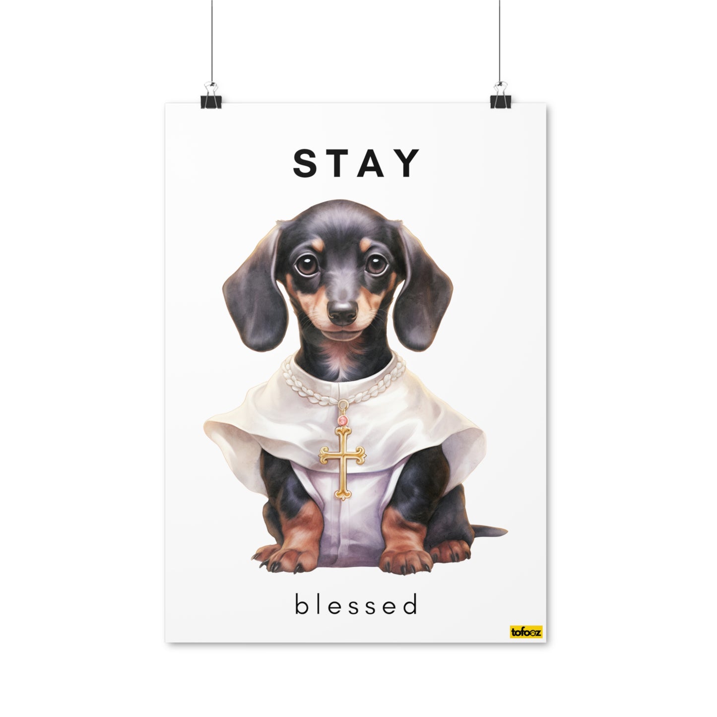 Stay Blessed Dachshund Poster - Various Sizes