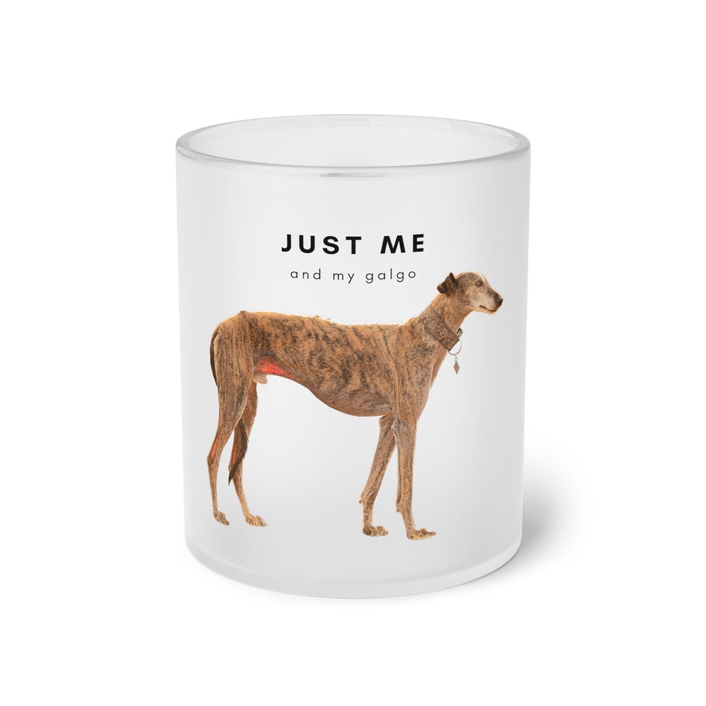 Just Me And My Galgo - Frosted Glass Mug, 325ml