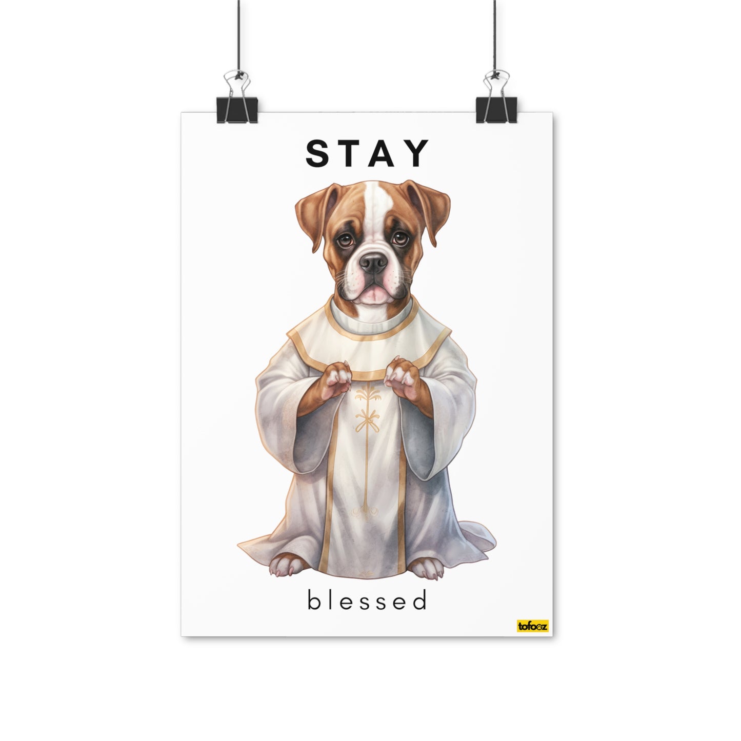 Stay Blessed Boxer Poster - Various Sizes