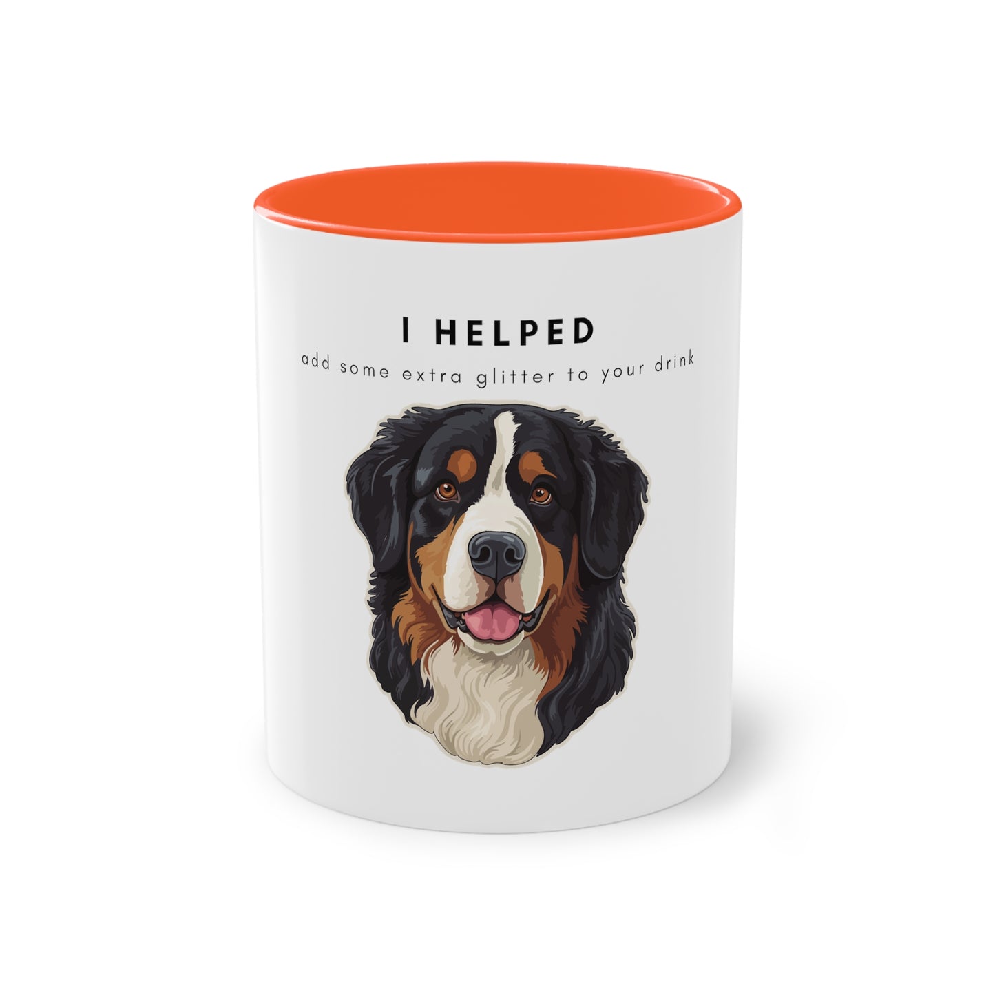 I Helped Add Glitter Bernese Mountain Dog Two-Tone Coffee Mug, 325ml - White