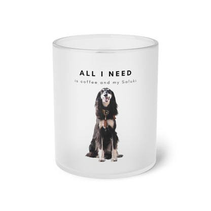 All I Need Is Coffee And My Saluki - Frosted Glass Mug, 325ml