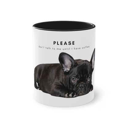 Please Don't Talk Coffee Black French Bulldog Puppy Two-Tone Coffee Mug, 325ml - White