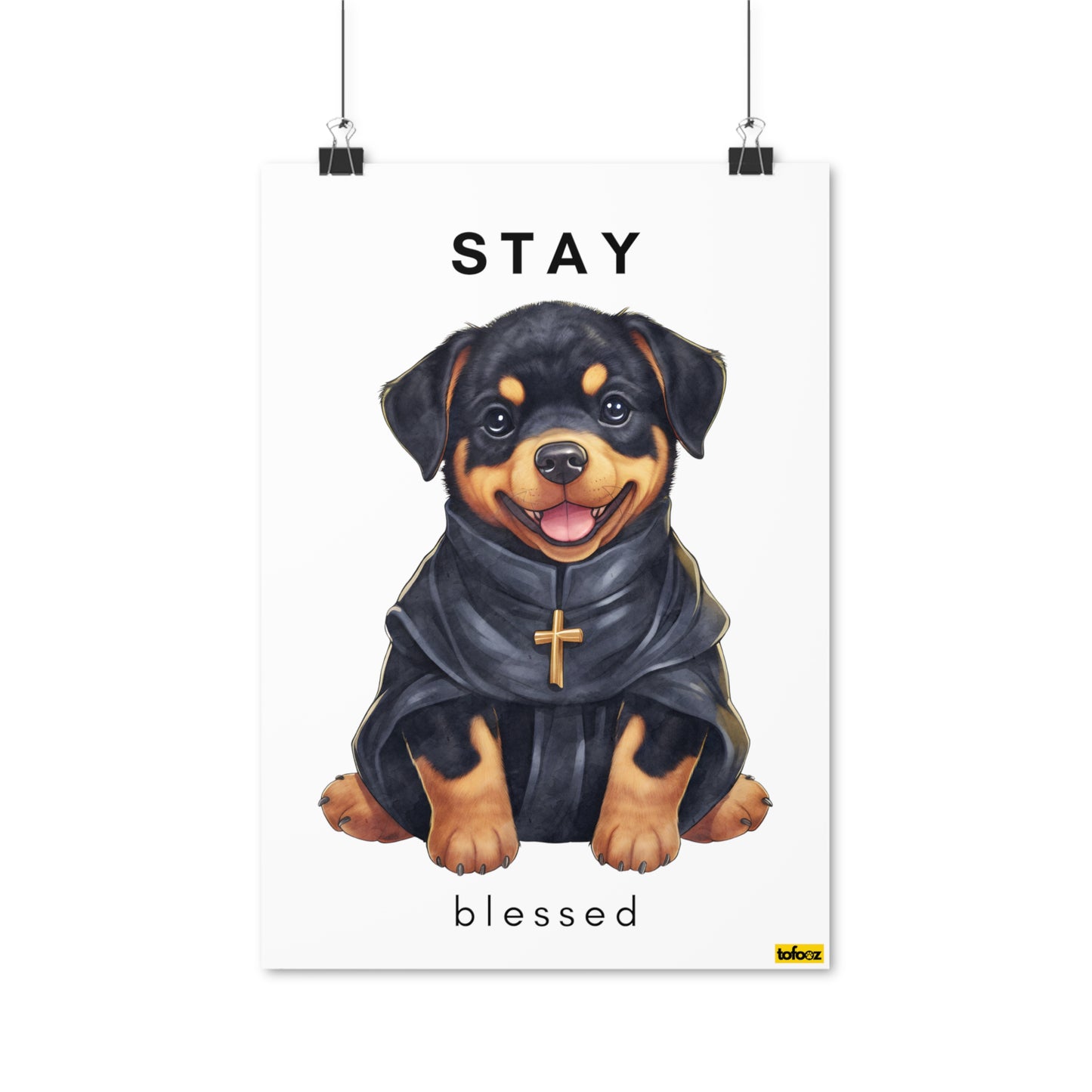 Stay Blessed Rottweiler Poster - Various Sizes