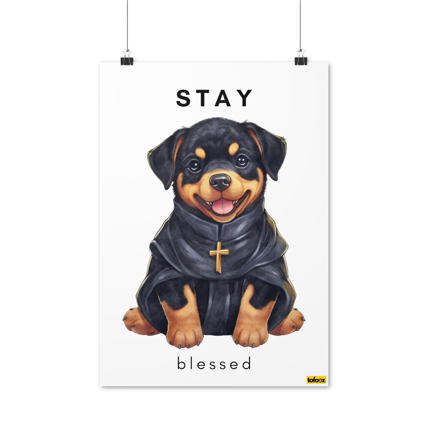 Stay Blessed Rottweiler Poster - Various Sizes