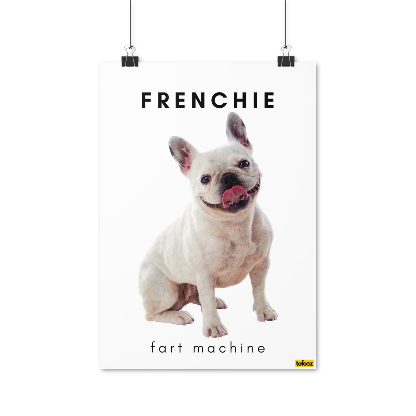 Frenchie Fart Machine White French Bulldog Poster - Various Sizes