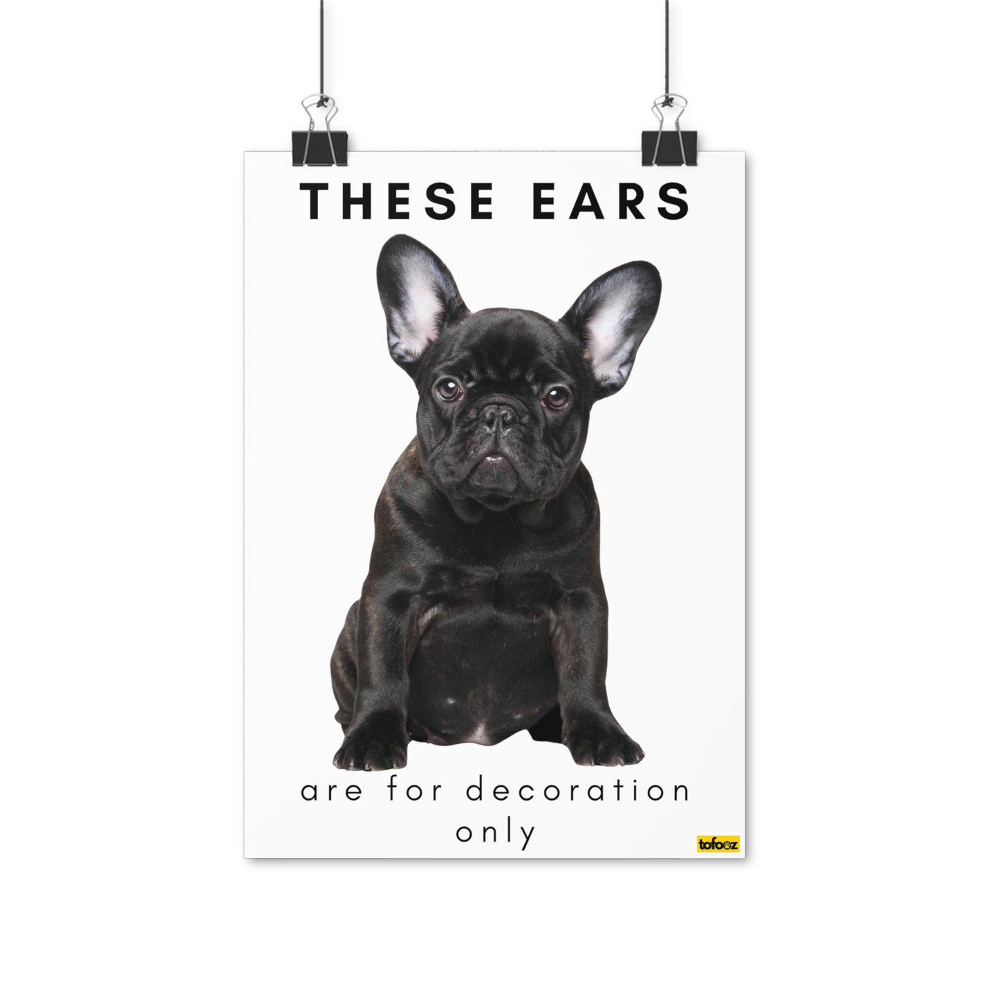 These Ears Black French Bulldog Poster - Various Sizes