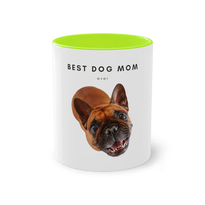 Best Dog Mom Ever Brown French Bulldog Two-Tone Coffee Mug, 325ml - White