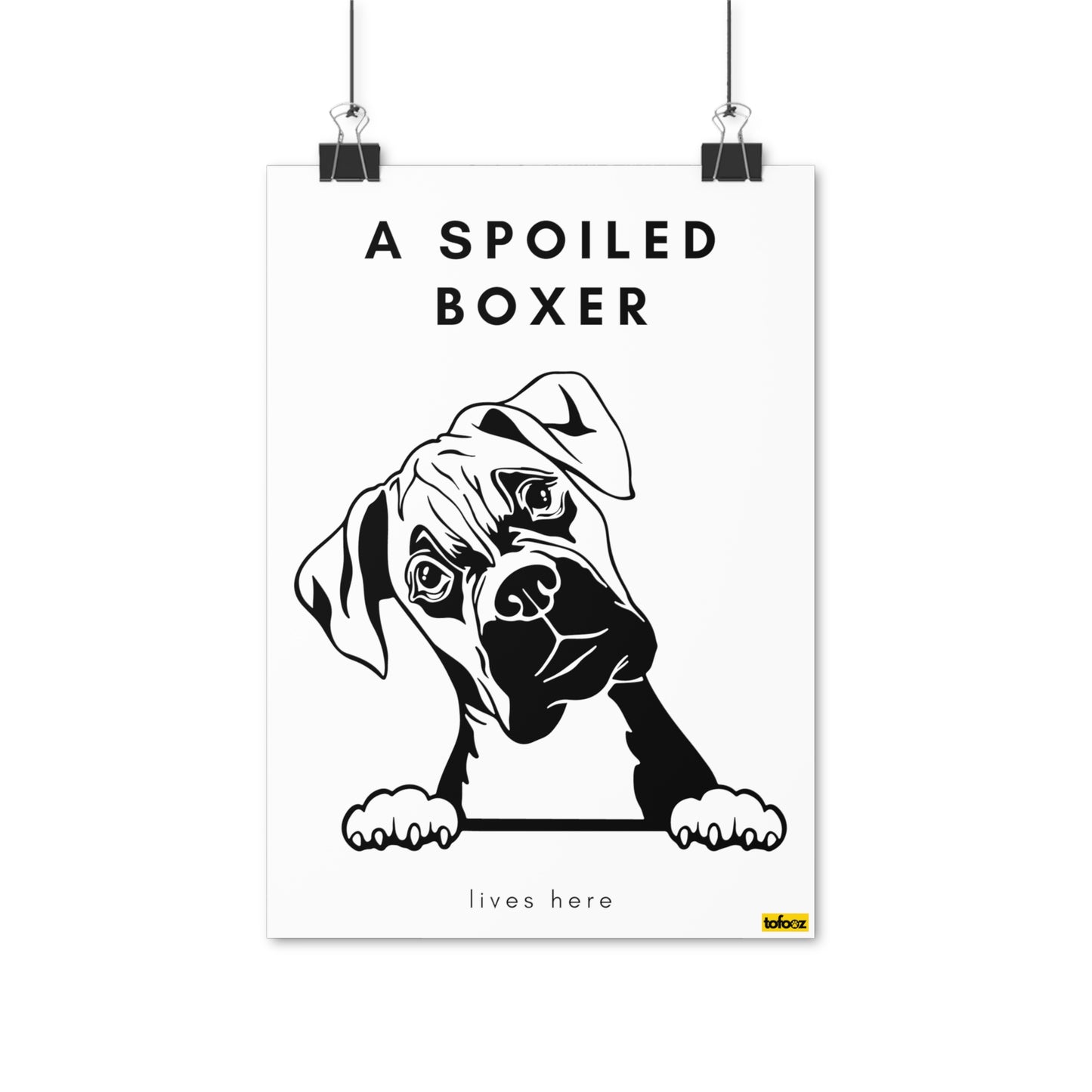 A Spoiled Boxer Lives Here Graphic Poster - Various Sizes