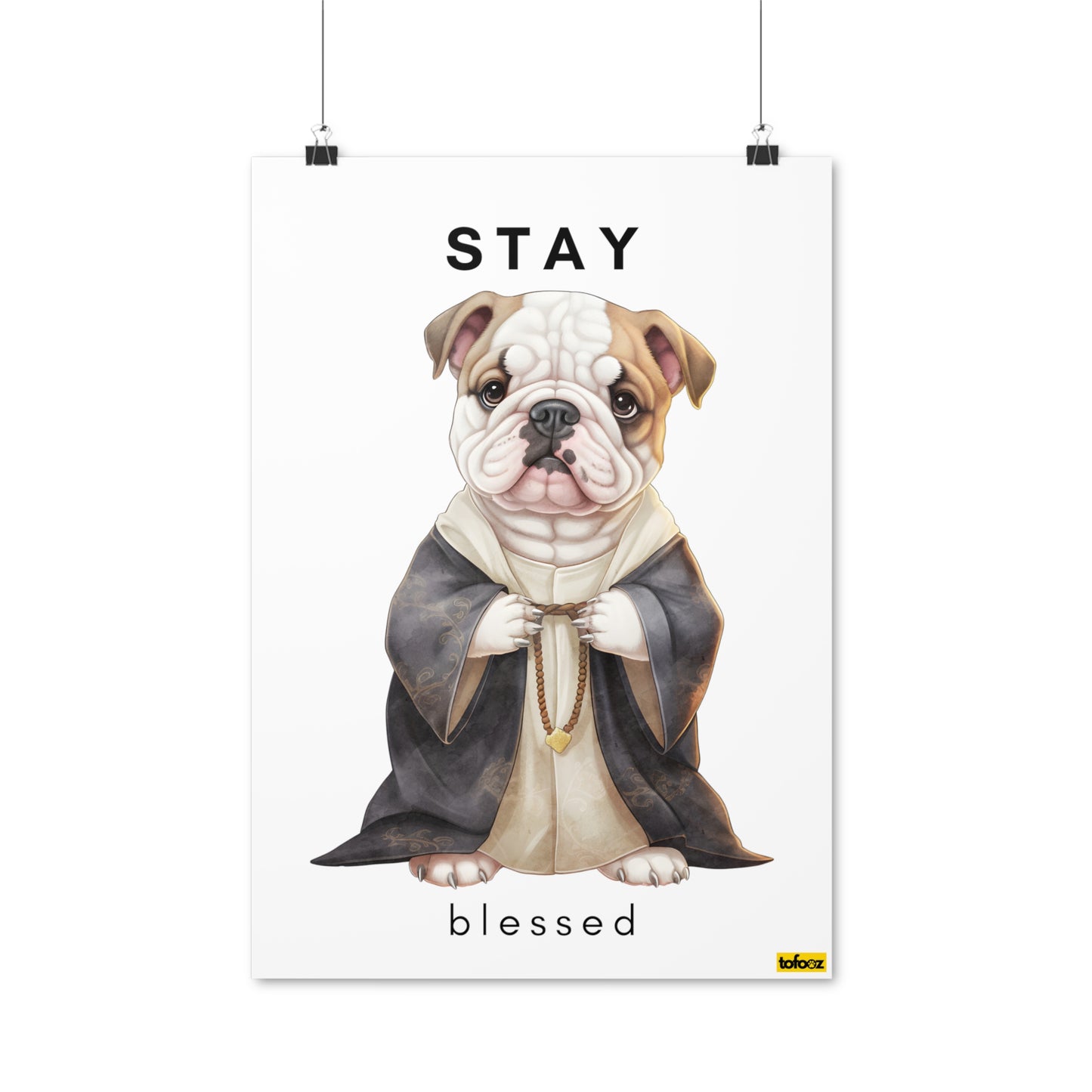 Stay Blessed English Bulldog Poster - Various Sizes