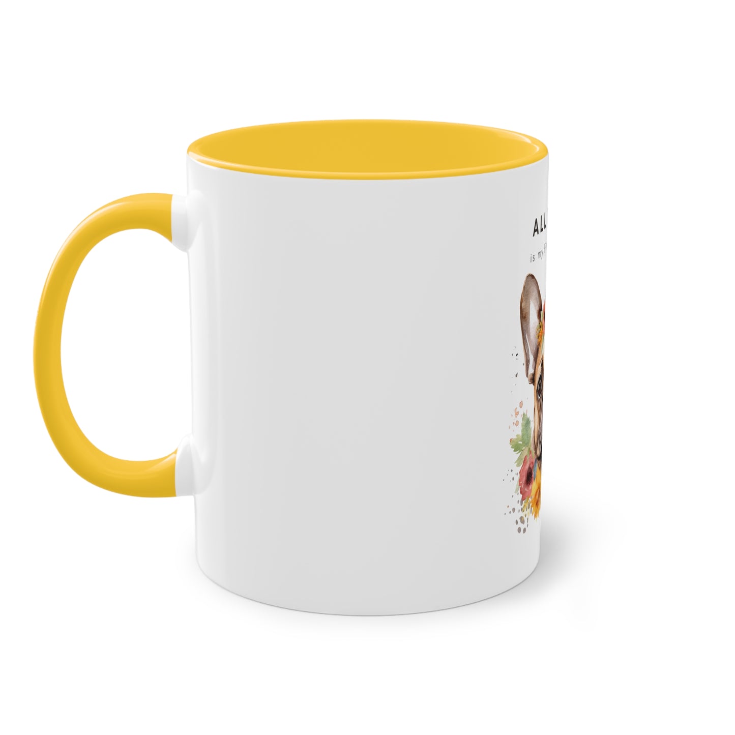 All I Need Is My French Bulldog Two-Tone Coffee Mug, 325ml - White