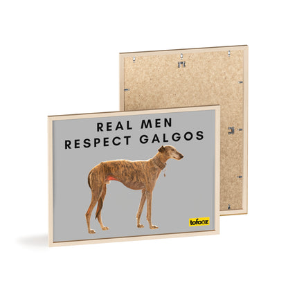 Real Men Respect Galgos Brindle Poster with Wooden Frame, Horizontal - Various Sizes