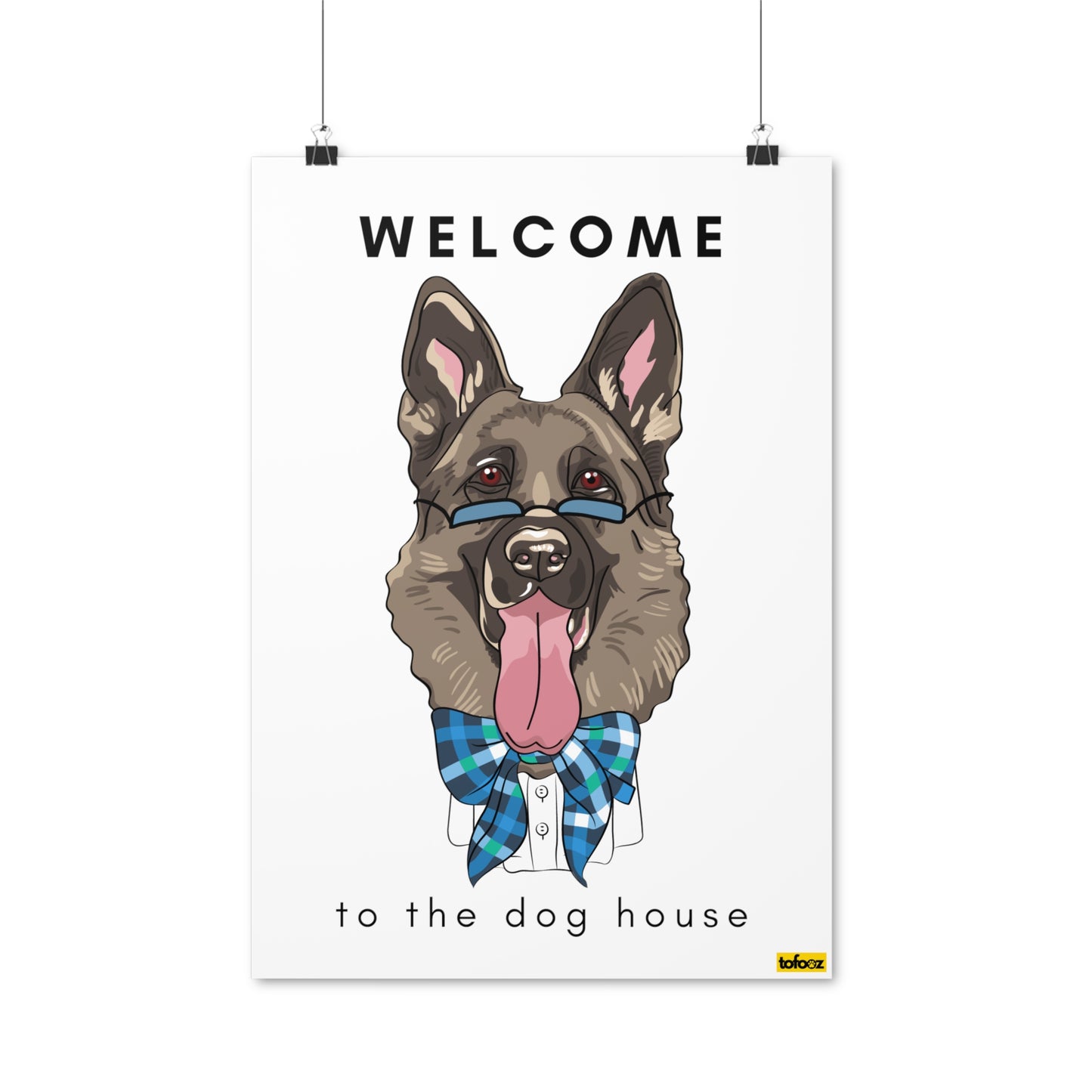 Welcome To The Dog House German Shepherd Glasses Poster - Various Sizes