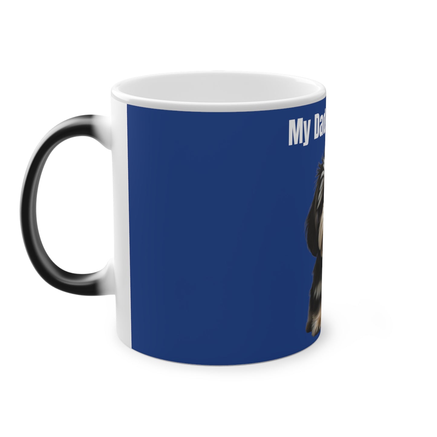 My Dad Is The Shih Shih Tzu Magic Mug, 325ml - Blue