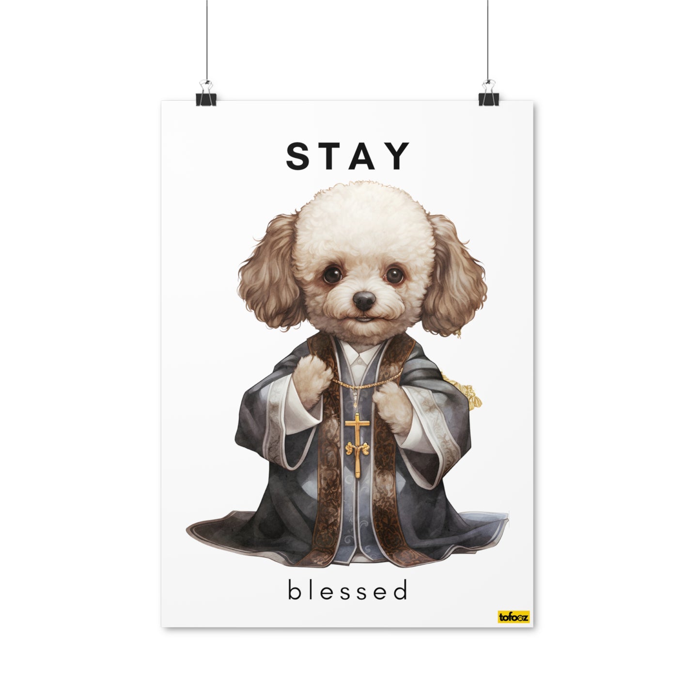 Stay Blessed Poodle Poster - Various Sizes