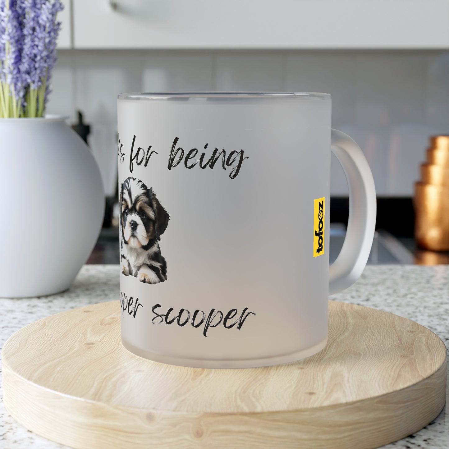 Thanks For Being My Pooper Scooper Shih Tzu - Frosted Glass Mug, 325ml