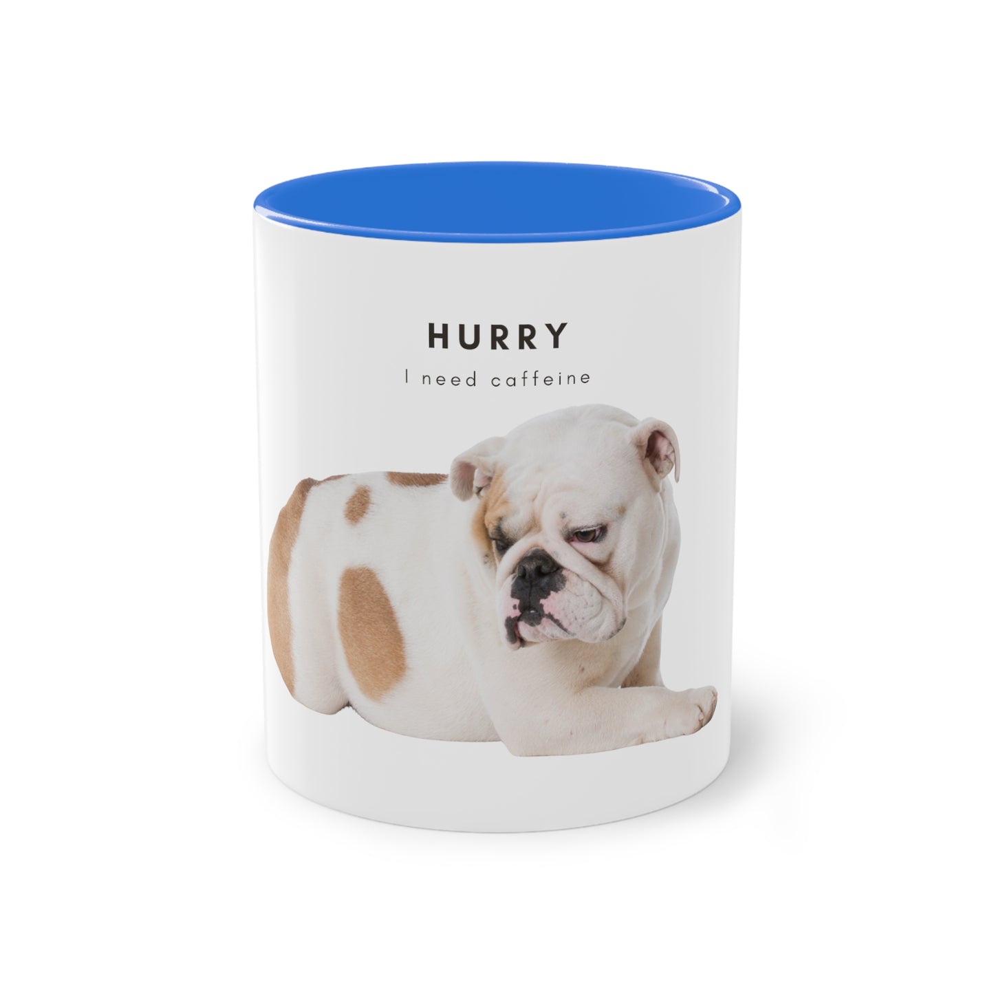 Hurry I Need Caffeine English Bulldog Two-Tone Coffee Mug, 325ml - White