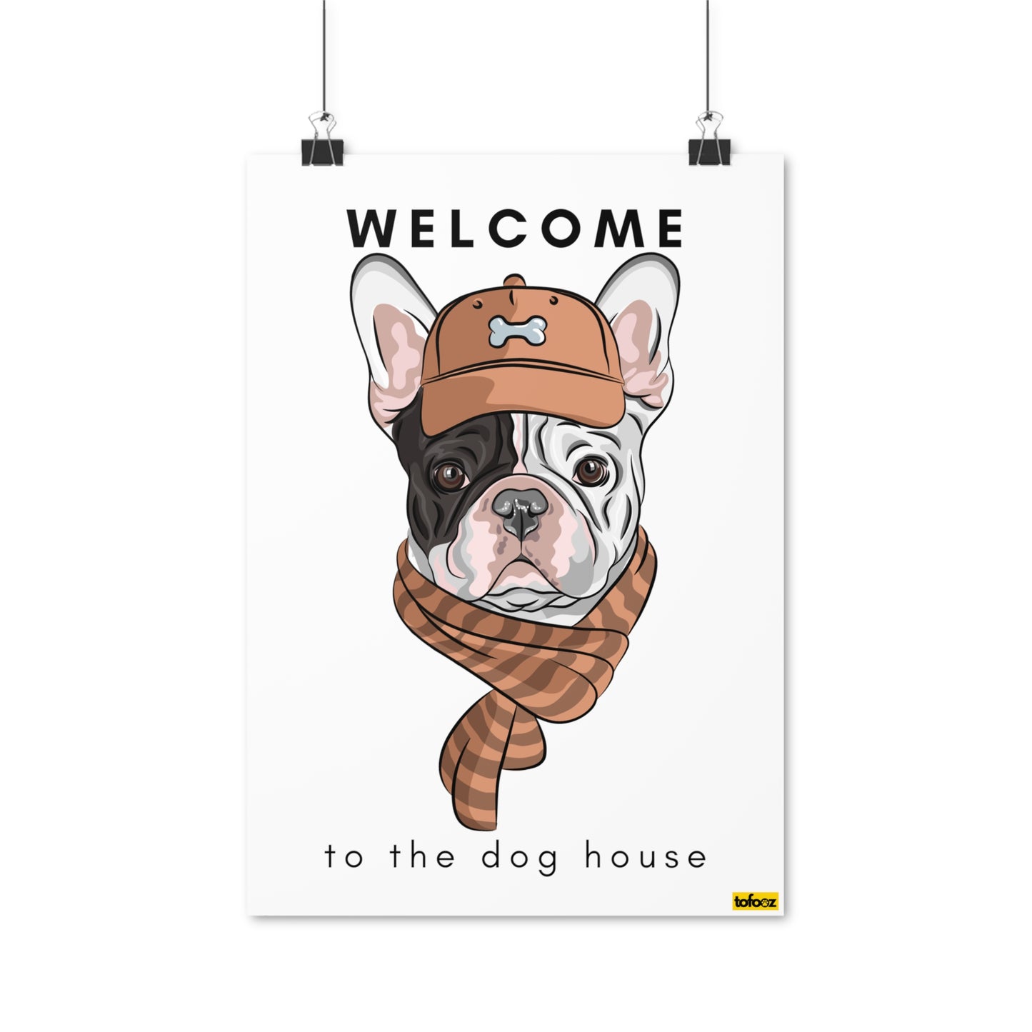 Welcome To The Dog House French Bulldog Poster - Various Sizes