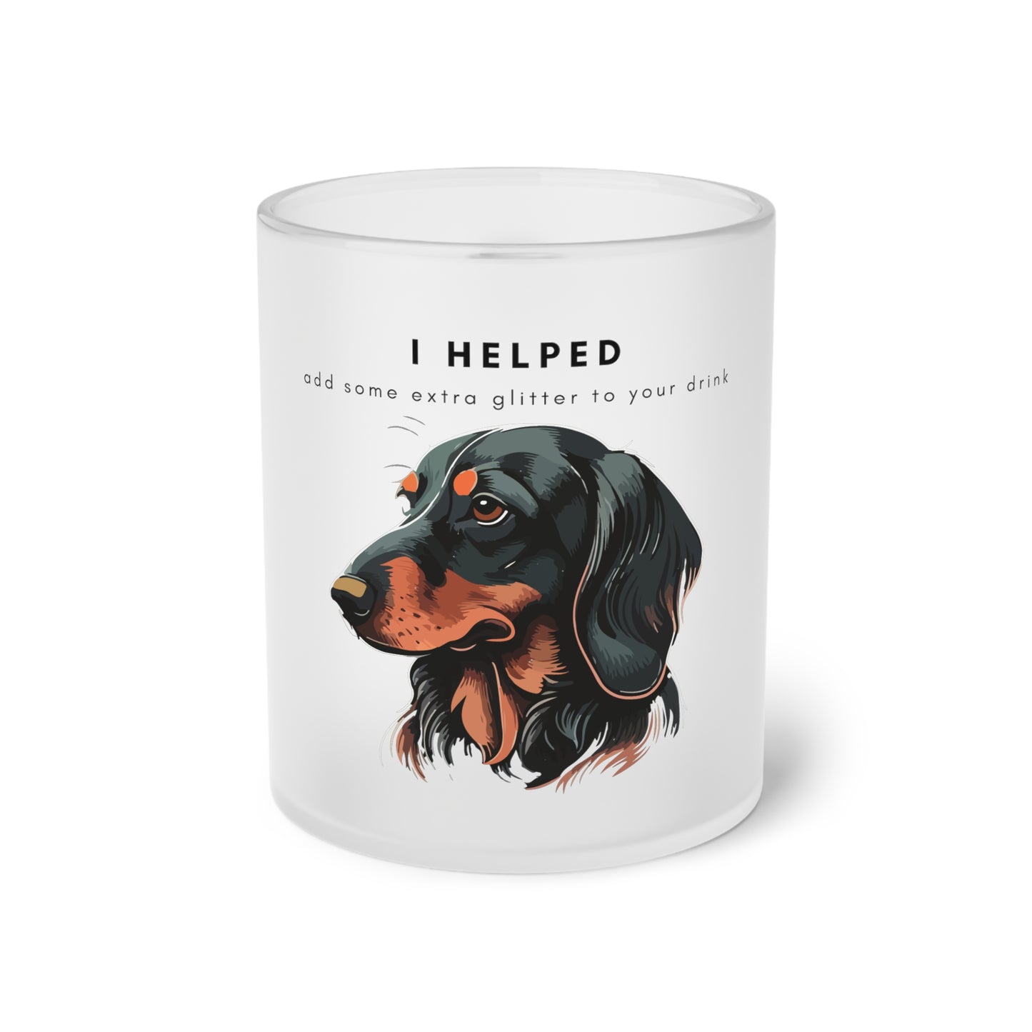 I Helped Add Glitter Dachshund - Frosted Glass Mug, 325ml