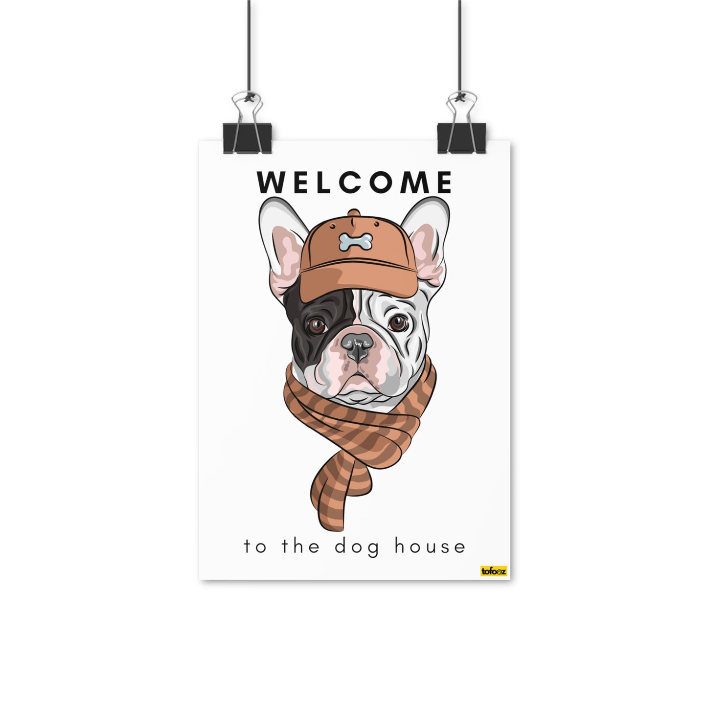 Welcome To The Dog House French Bulldog Poster - Various Sizes