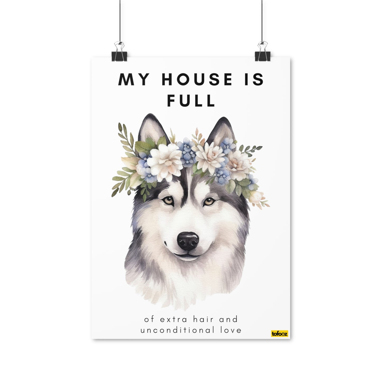 My House Is Full Husky Watercolor Poster - Various Sizes