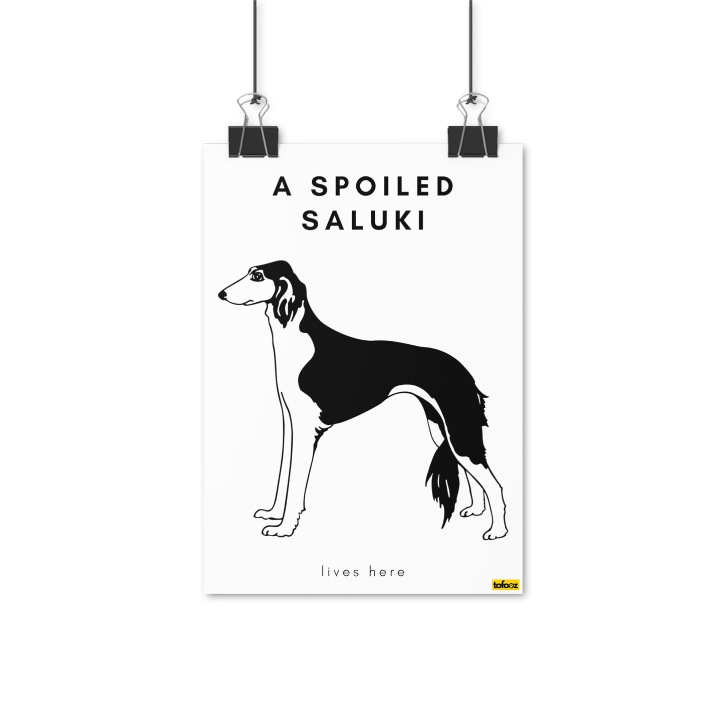 A Spoiled Saluki Lives Here Full Body Poster - Various Sizes