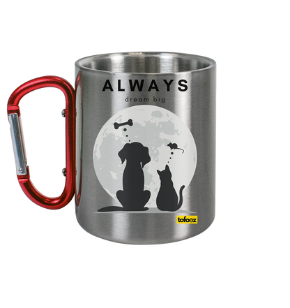 Always Dream Big - Cat and Dog  - Stainless Steel Cup With Carabiner