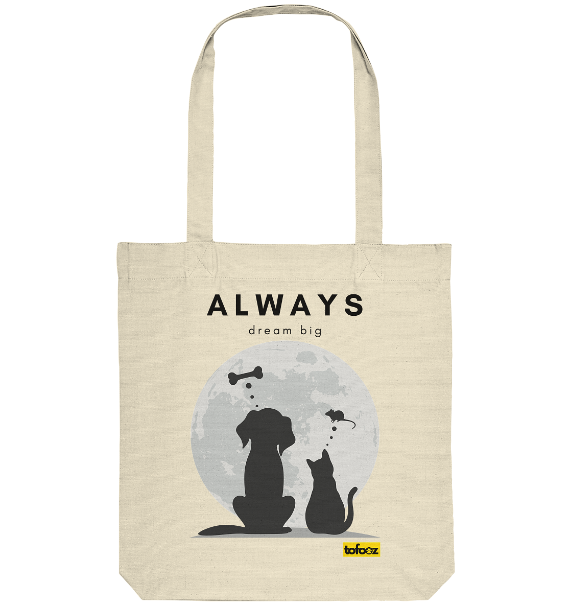 Always Dream Big - Cat and Dog  - Organic Tote Bag