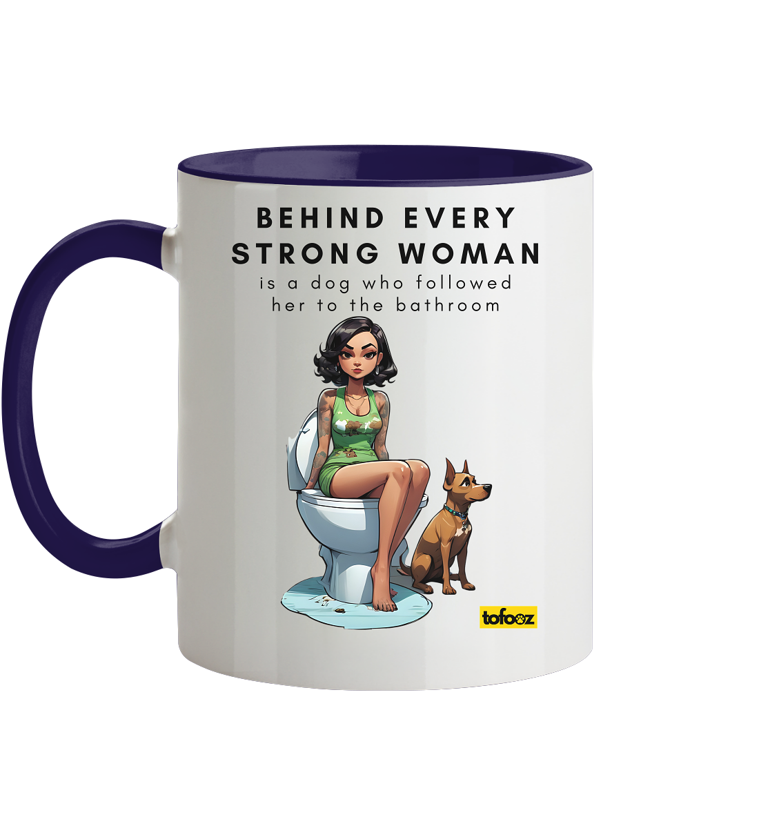 Behind Every Strong Woman Collection - Tasse zweifarbig