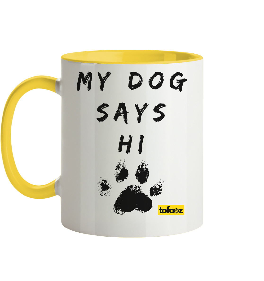 My Dog Says Hi  - Two-Tone Mug