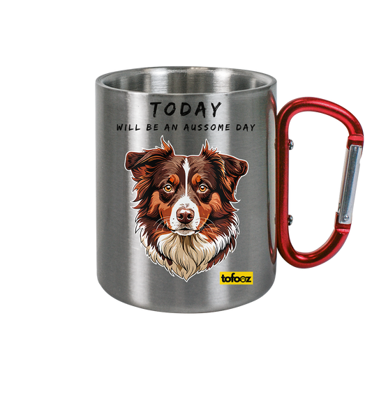 Today Will Be An Aussome Day - Red Tri Australian Shepherd Graphic  - Stainless Steel Cup With Carabiner