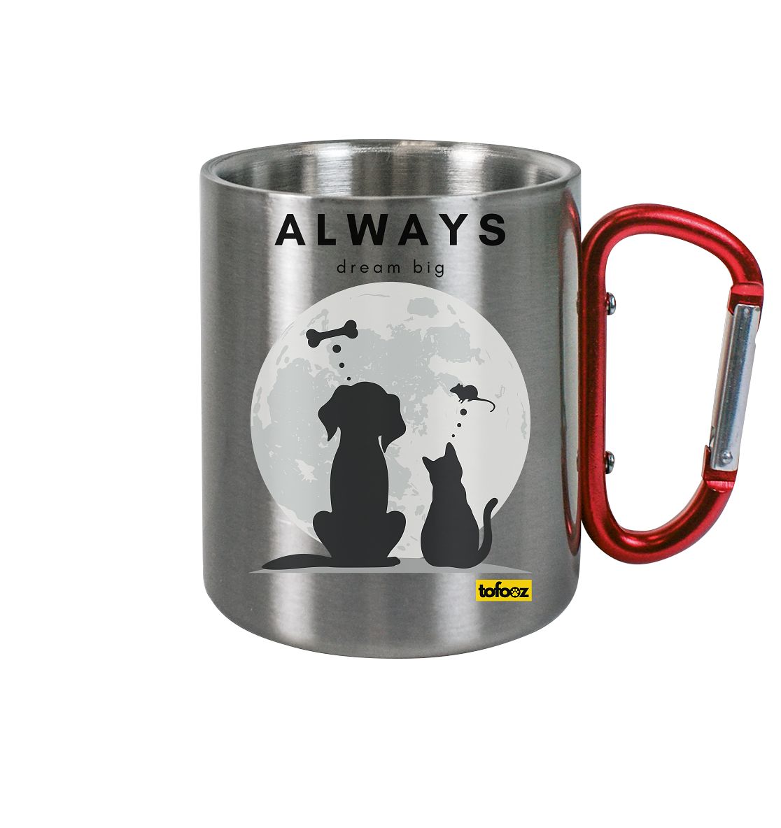 Always Dream Big - Cat and Dog  - Stainless Steel Cup With Carabiner