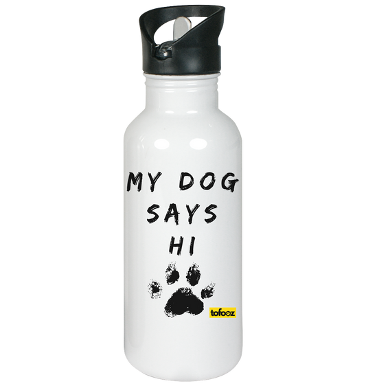 My Dog Says Hi  - Stainless Steel Drink Bottle With Straw