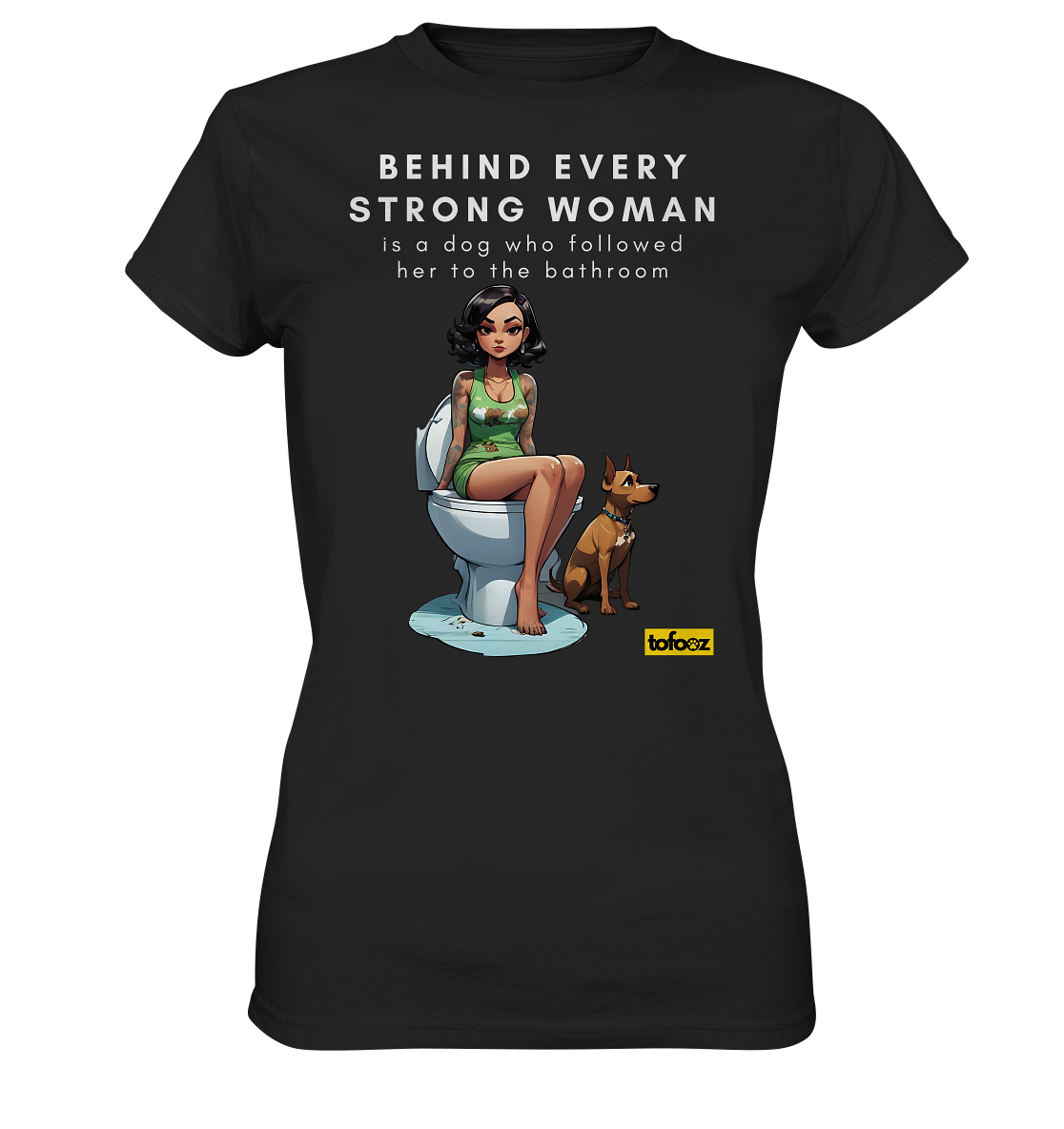 Behind Every Strong Woman Collection - Ladies Premium T-Shirt