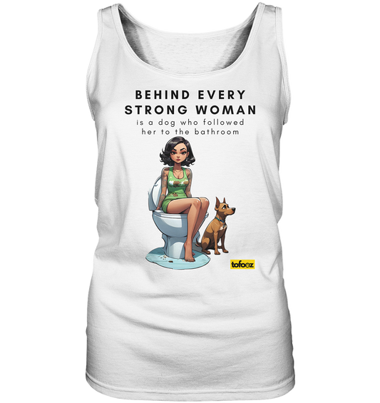 Behind Every Strong Woman Collection - Ladies Tank-Top