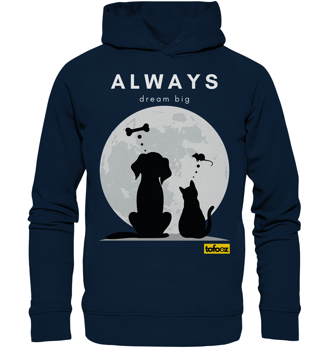 Always Dream Big - Cat and Dog  - Organic Hoodie, Unisex