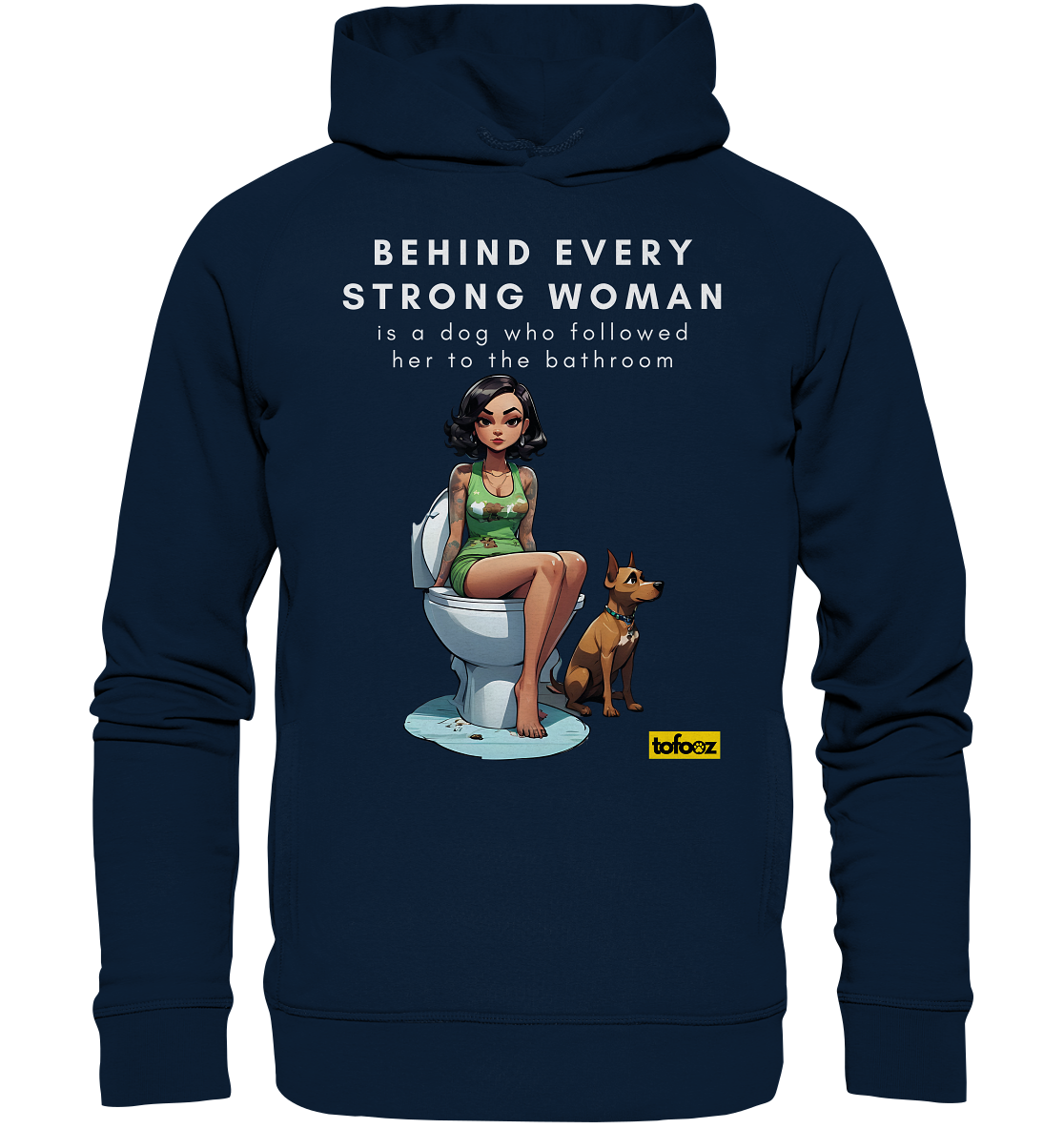 Behind Every Strong Woman Collection - Organic Fashion Hoodie