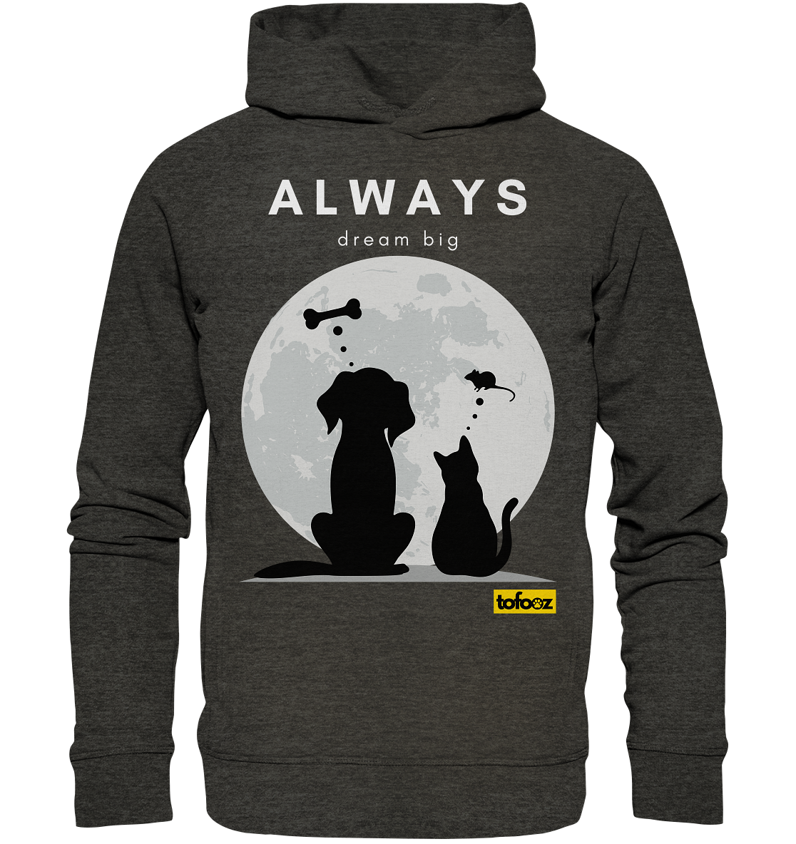 Always Dream Big - Cat and Dog  - Organic Hoodie, Unisex