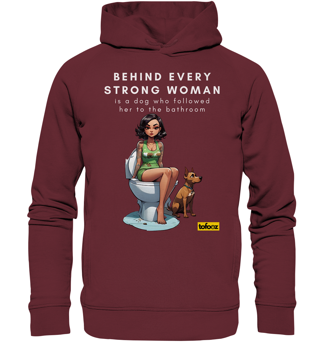 Behind Every Strong Woman Collection - Organic Fashion Hoodie