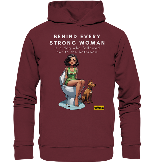 Behind Every Strong Woman Collection - Organic Fashion Hoodie