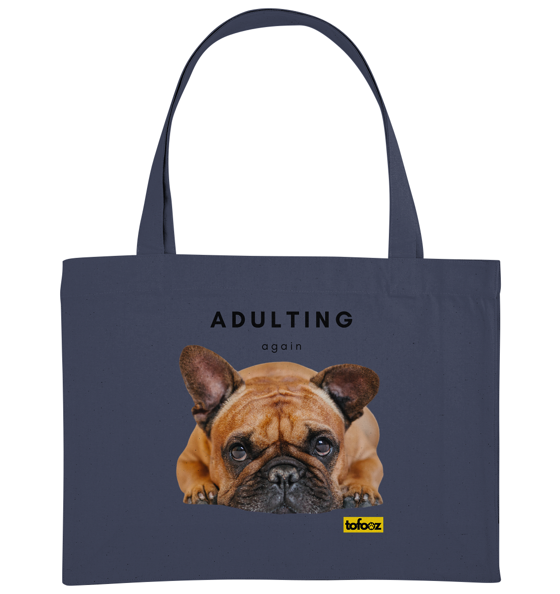 French Bulldog Adulting Again  - Organic Shopping-Bag