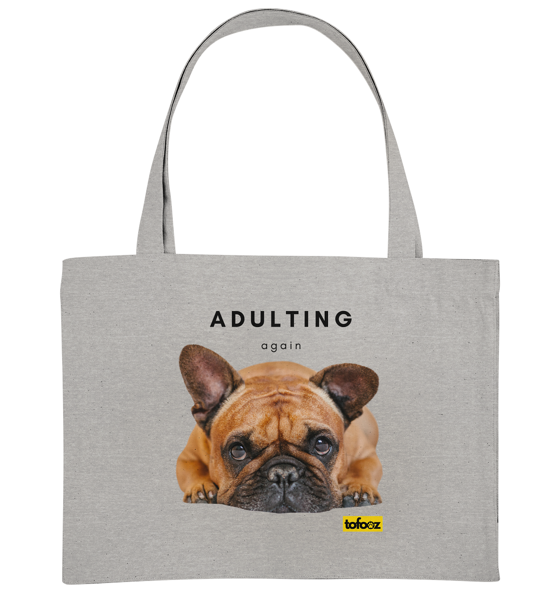 French Bulldog Adulting Again  - Organic Shopping-Bag