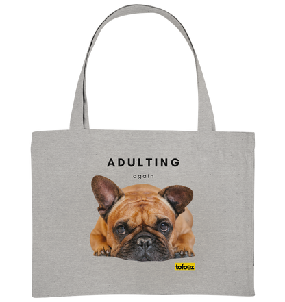 French Bulldog Adulting Again  - Organic Shopping-Bag