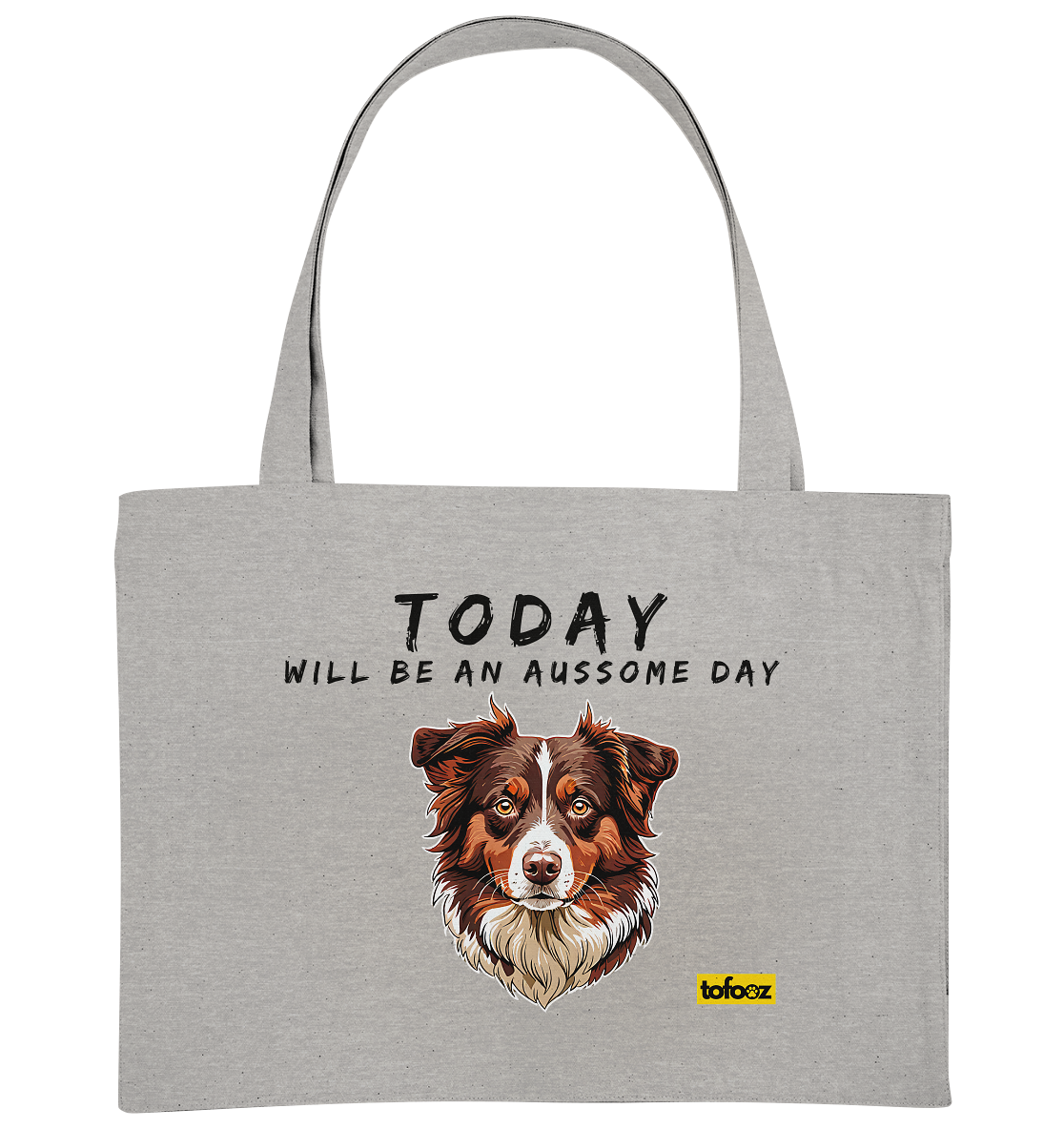 Today Will Be An Aussome Day - Red Tri Australian Shepherd Graphic  - Organic Shopping Bag