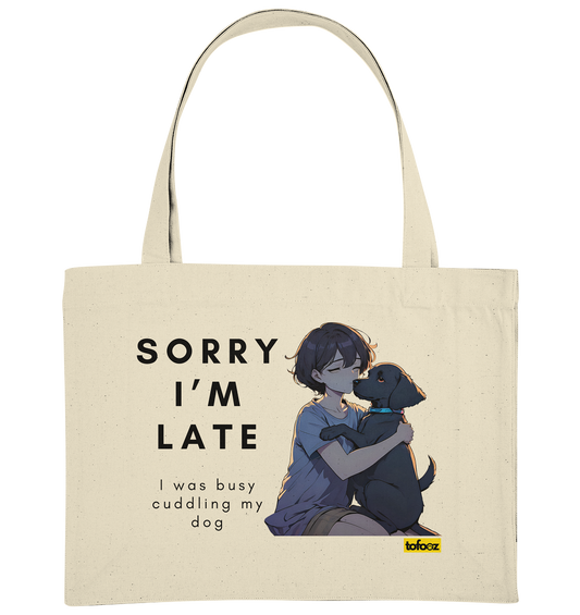 Sorry I'm Late Collection - Organic Shopping Bag