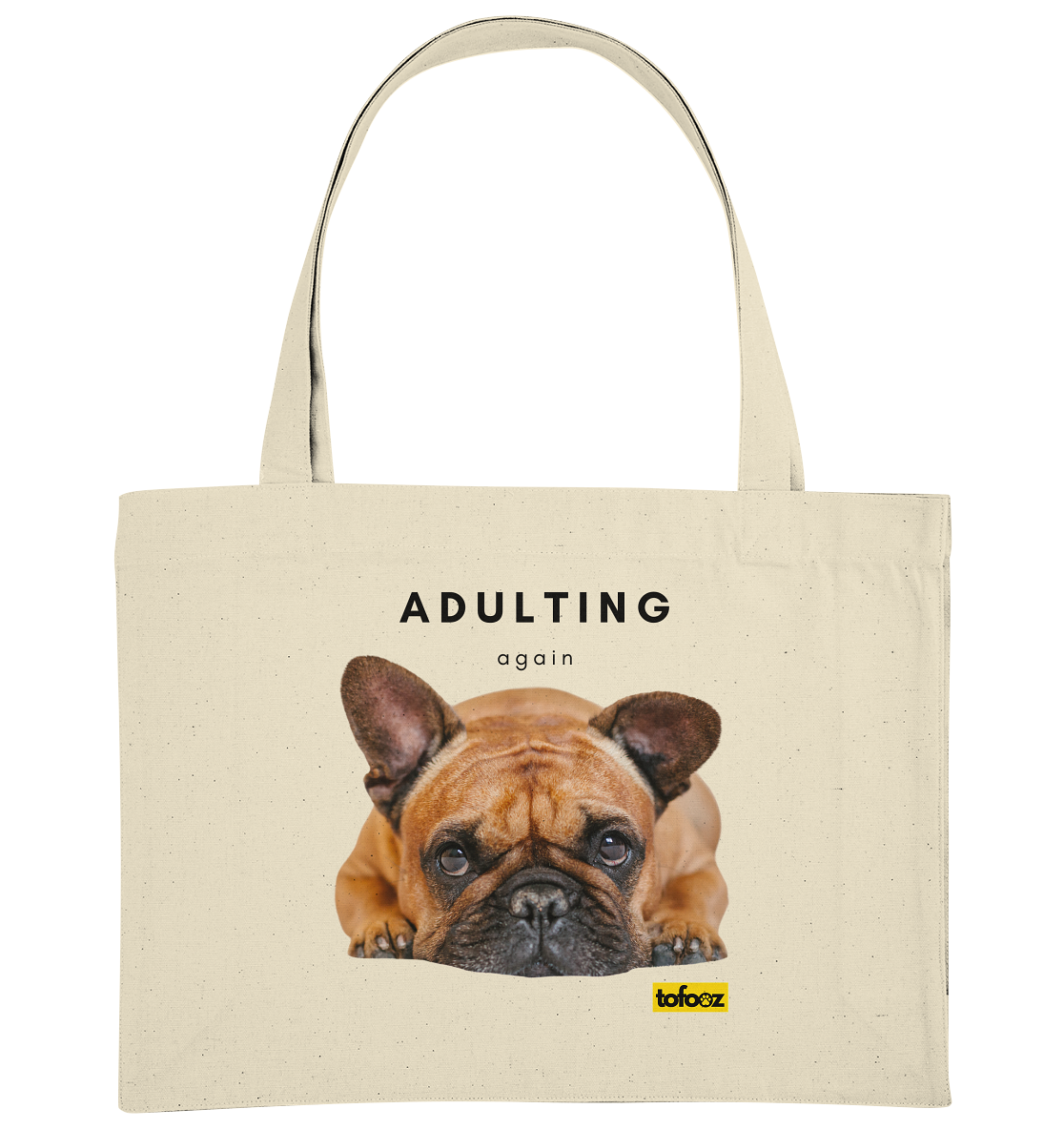 French Bulldog Adulting Again  - Organic Shopping-Bag